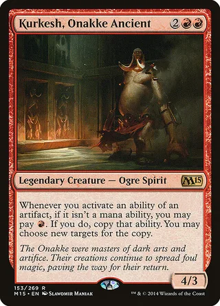 Kurkesh, Onakke Ancient card, M15 number 153
